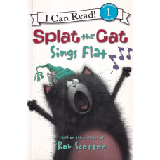 Splat the Cat Sings Flat - I Can Read!